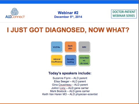 ALD Connect Doctor Patient Webinar #2 - I JUST GOT DIAGNOSED, NOW WHAT?