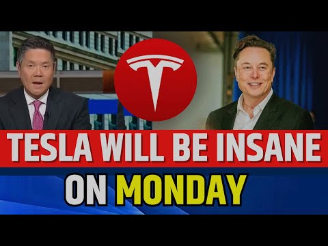 Tesla Will Be Insane On Monday | TSLA Stock Latest News