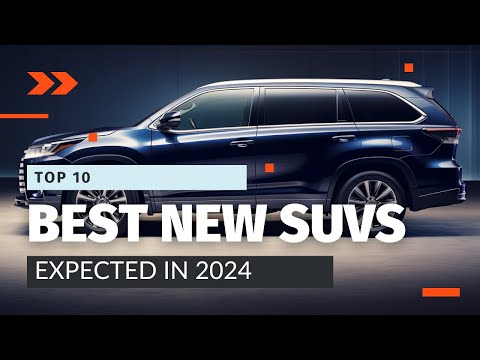 Discover the Best SUVs of 2024: A Must-See Lineup of Top-Notch Rides!