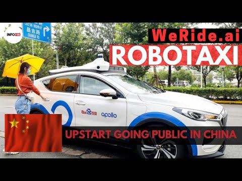 China’s Robotaxi: WeRide.AI The $4.4B Upstart Going Public in China