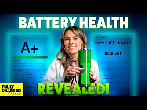 EV Battery Health: ClearWatt&#039;s Game-Changer for Used Electric Vehicles! | Fully Charged Show Podcast