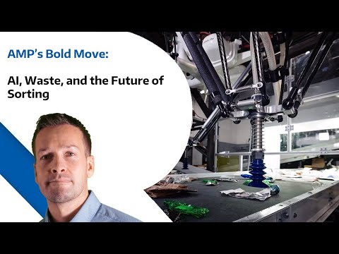 AMP’s Bold Move: AI, Waste, and the Future of Sorting