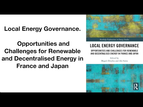 Local Energy Governance. Opportunities and Challenges for Renewable Energy in France and Japan