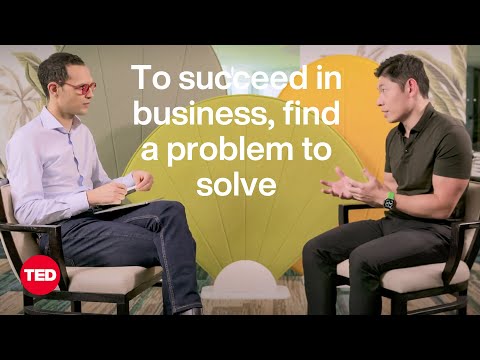 Want to Succeed in Business? Find a Problem to Solve | Anthony Tan and Amane Dannouni | TED