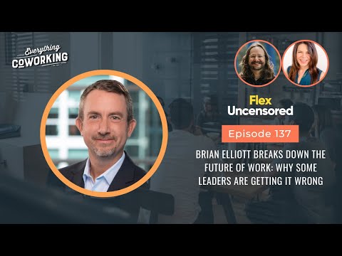 Brian Elliott Breaks Down the Future of Work: Why Some Leaders Are Getting It Wrong