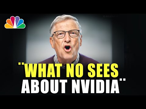 i Can&#039;t Hide This About Nvidia Any Longer..¨ - Bill Gates