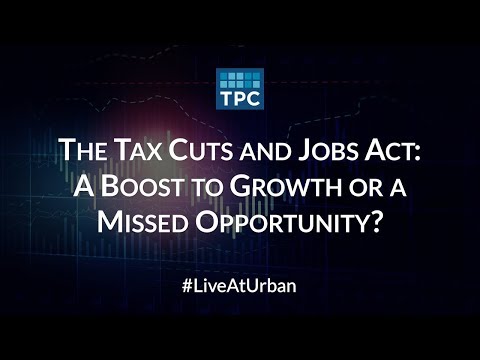 The Tax Cuts and Jobs Act: A Boost to Growth or a Missed Opportunity?