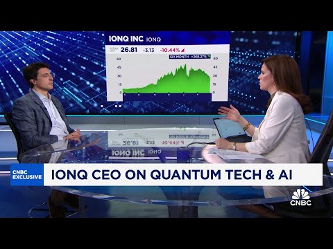 IonQ CEO on quantum computing and mechanics, AI