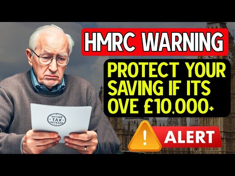 Warning: £10,000+ Savings at Risk Due to New HMRC Rule — What You Need to Know!