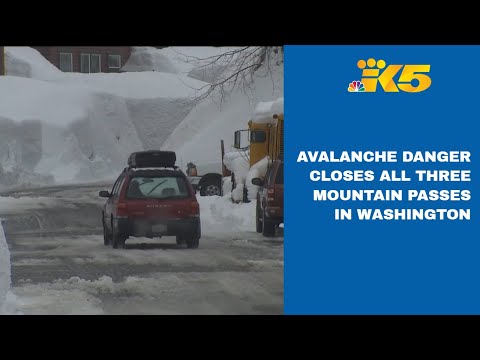 Avalanche danger causes all three Washington mountain passes to close