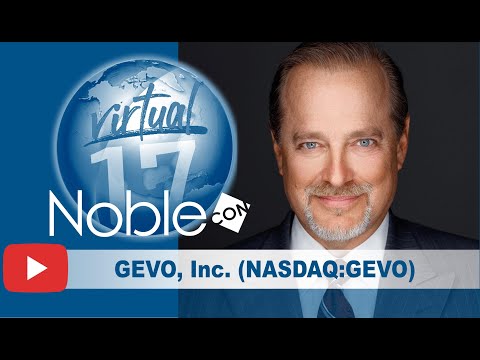 Gevo, Inc. (GEVO) CEO Patrick Gruber – Presentation from NobleCon17