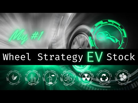 My Favorite Wheel Strategy EV Stock