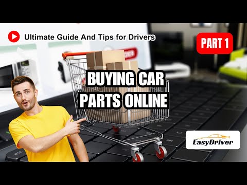 Buying Car Parts Online: Ultimate Guide And Tips for Drivers | Part 1