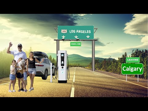 Calgary to LA and back in an All Electric SUV