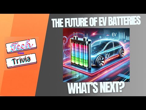 Revolutionizing Electric Cars: Inside the Latest Battery Technology | Tech Trivia Time