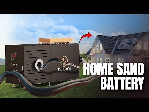 How Sand Battery Is Revolutionizing Home Energy Storage