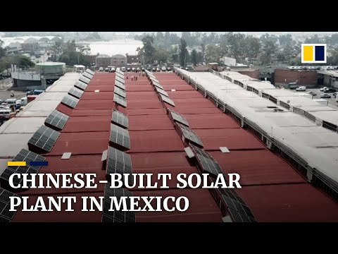 Huge solar farm at Mexico City market being built with 32,000 panels from China