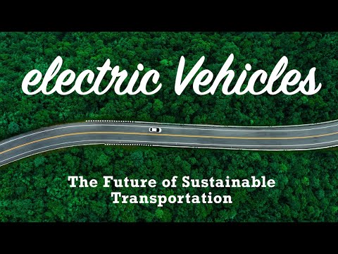 Electric Vehicles: The Future of Sustainable Transportation | Creativepedia