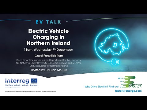 EV Charging in Northern Ireland I EVTalk: The Webinar Rewind I The FASTER Project