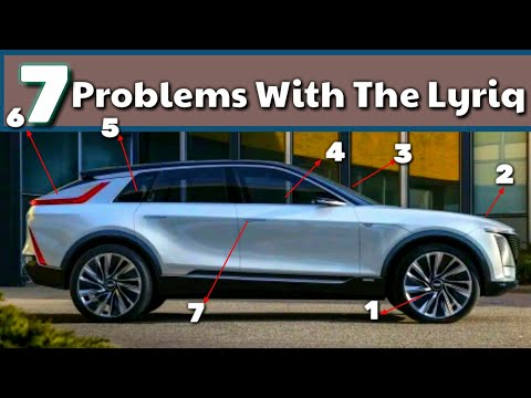 There Are 7 Problems With The Cadillac Lyriq