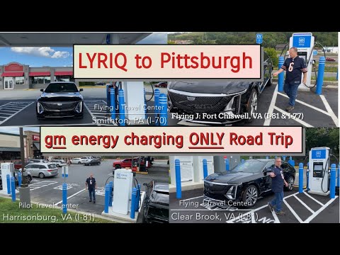 gm energy charging ONLY Road Trip: LYRIQ to Pittsburgh